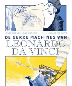 De gekke machines van Leonardo Da Vinci