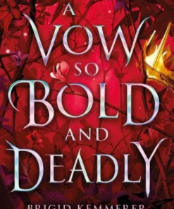 A Vow So Bold and Deadly