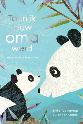 Toen ik jouw oma werd