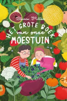Het grote boek van onze moestuin