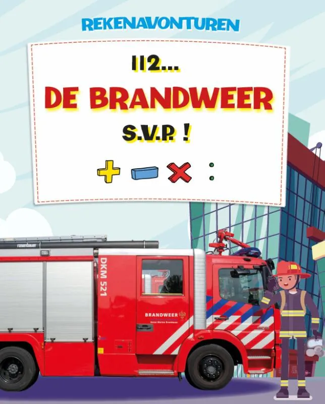 112-de brandweer s.v.p! | 9789463416870 112-de brandweer s.v.p!