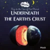 Underneath the earth's crust | 9781605378541 Underneath the earth's crust | 9781605378541