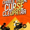 Charlie Thorne and the Curse of Cleopatra | 9781665951364