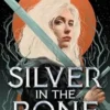 Silver in the Bone | 9781786541116 Silver in the Bone | 9781786541116