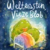 Welterusten, vieze Blob | 9789021686127