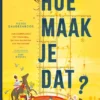 Hoe maak je dat? | 9789401411189 Hoe maak je dat? | 9789401411189