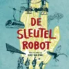 De Sleutelrobot | 9789045131146 De Sleutelrobot | 9789045131146