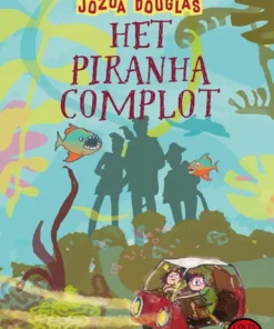 Het piranha-complot