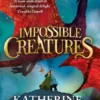 Impossible Creatures | 9781408897928