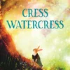 Cress Watercress | 9781529507454 Cress Watercress | 9781529507454