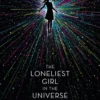 The Loneliest Girl in the Universe | 9781406375633 The Loneliest Girl in the Universe | 9781406375633