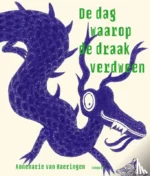De dag waarop de draak verdween | 9789025877125 De dag waarop de draak verdween | 9789025877125
