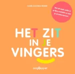 Het zit in je vingers | 9789002271199 Het zit in je vingers | 9789002271199