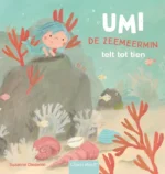 Umi de zeemeermin telt tot tien | 9789025770785