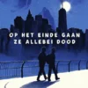 Op het einde gaan ze allebei dood | 9789000392711