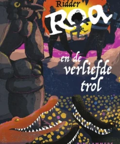 Ridder Roa en de verliefde trol