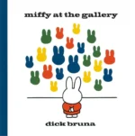 Miffy at the Gallery | 9781471120763