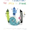 The Crayons Go Back to School | 9780008579593