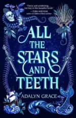 All the Stars and Teeth | 9780593898284