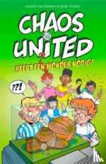 Chaos United heeft een wonder nodig! | 9789493354432