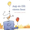 Aap en Olli vieren feest | 9789492600448