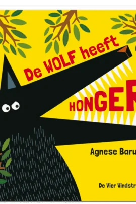 De wolf heeft honger | 9789036644969 De wolf heeft honger | 9789036644969