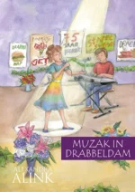 Muzak in Drabbeldam | 9789082851557