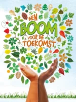 Een boom voor de toekomst | 9789464391169 Een boom voor de toekomst | 9789464391169