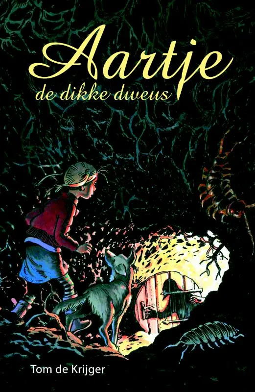 Aartje, de dikke dweus | 9789491290008 Aartje, de dikke dweus