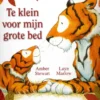 Te klein voor mijn grote bed | 9789053418055 Te klein voor mijn grote bed | 9789053418055