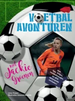 Voetbalavonturen met Jackie Groenen | 9789492469403