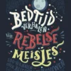 Bedtijdverhalen voor rebelse meisjes | 9789021679525