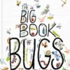 The Big Book of Bugs | 9780500650783