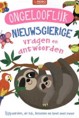 Ongelooflijk nieuwsgierige vragen en antwoorden