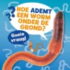 Hoe ademt een worm onder de grond? | 9789086649075