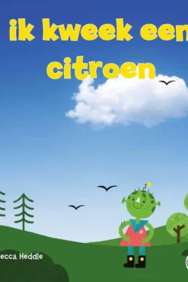 ik kweek een citroen