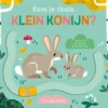 Kom je thuis, klein konijn? | 9789025777111