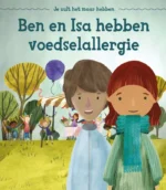 Ben en Isa hebben voedselallergie | 9789463413787