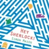 Hey Sherlock! | 9781788451017