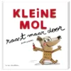 Kleine Mol raast maar door | 9789025771348 Kleine Mol raast maar door | 9789025771348