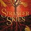 Stranger Skies | 9781398528581 Stranger Skies | 9781398528581