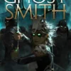 Ghostsmith | 9781665907613 Ghostsmith | 9781665907613