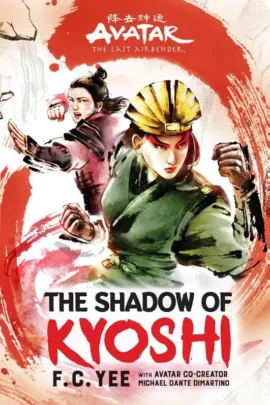 The Shadow of Kyoshi (Chronicles of the Avatar Book 2)