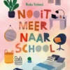 Nooit meer naar school | 9789044850307