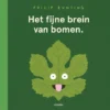 Het fijne brein van bomen | 9789056379421