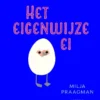 Het eigenwijze ei | 9789025885830 Het eigenwijze ei | 9789025885830