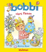 Bobbi viert Pasen | 9789047713067