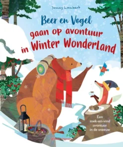 Beer en Vogel gaan op avontuur in Winterwonderland