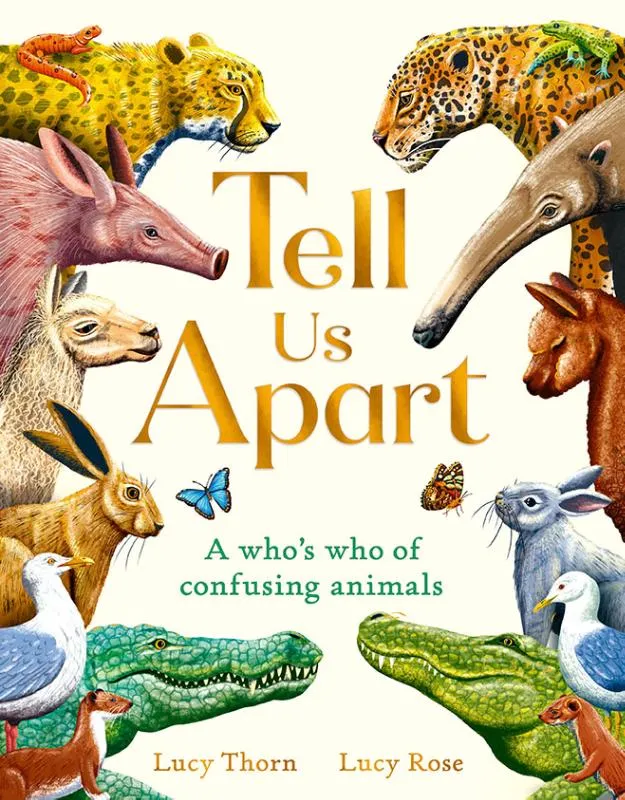 Tell Us Apart - a Who's Who of Confusing Animals | 9781510230903 Tell Us Apart - a Who's Who of Confusing Animals