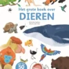 Het grote boek over dieren | 9789002274022